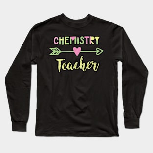 Chemistry Teacher Gift Idea Long Sleeve T-Shirt